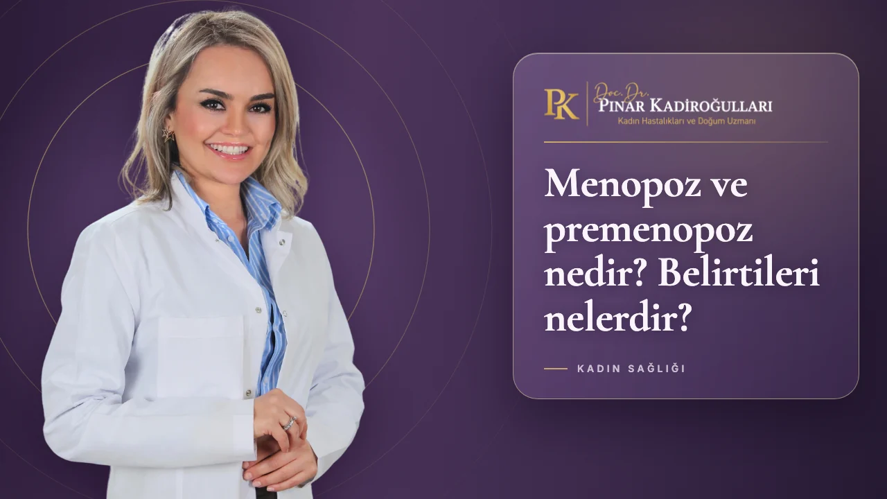menopoz ne demek nişantaşı