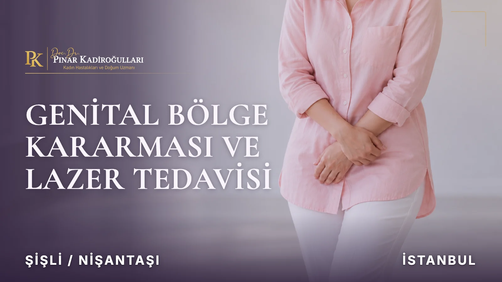 genital kararma tedavisi nişantaşı