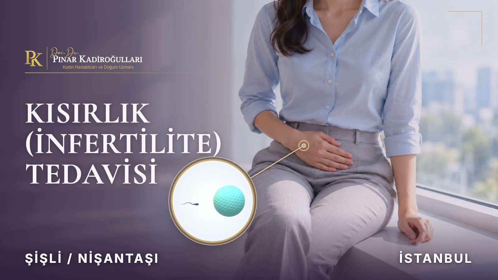 kısırlık tedavisi istanbul