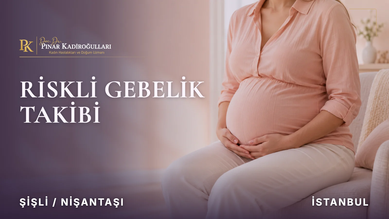 istanbul yüksek riskli gebelik takibi