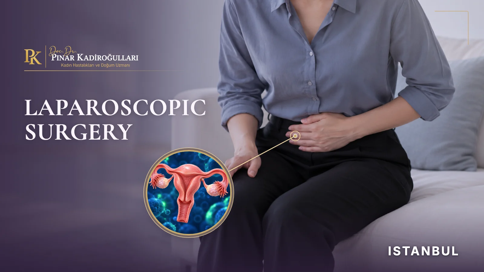 Laparoscopic surgery Istanbul Nişantaşı