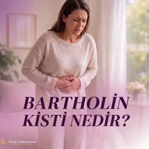 Bartholin kisti nedir