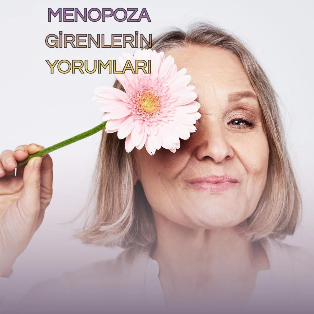 Menopoza girenlerin yorumları