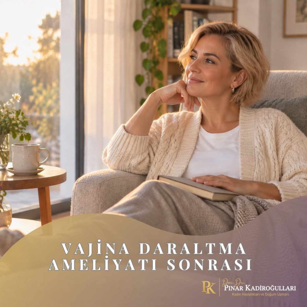 vajina daraltma ameliyatı sonrası cinsel ilişki​