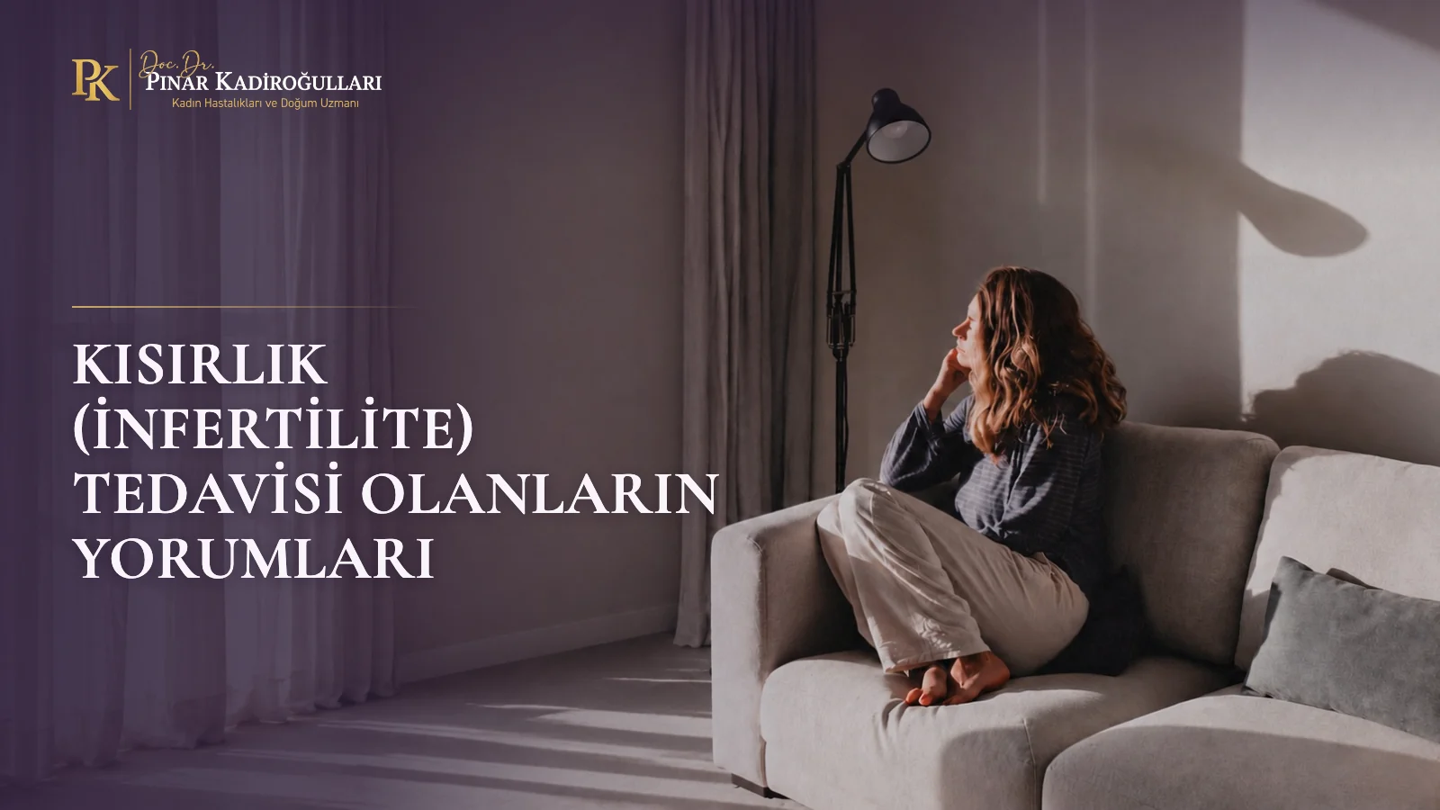 Kısırlık tedavisi yorumları kadınlar kulübü