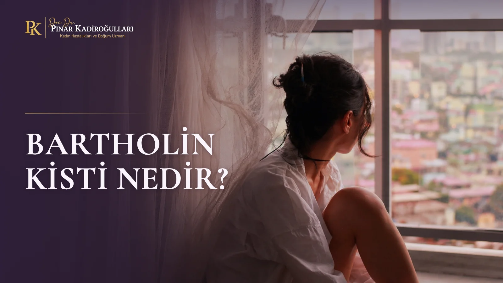 Bartholin kisti nedir