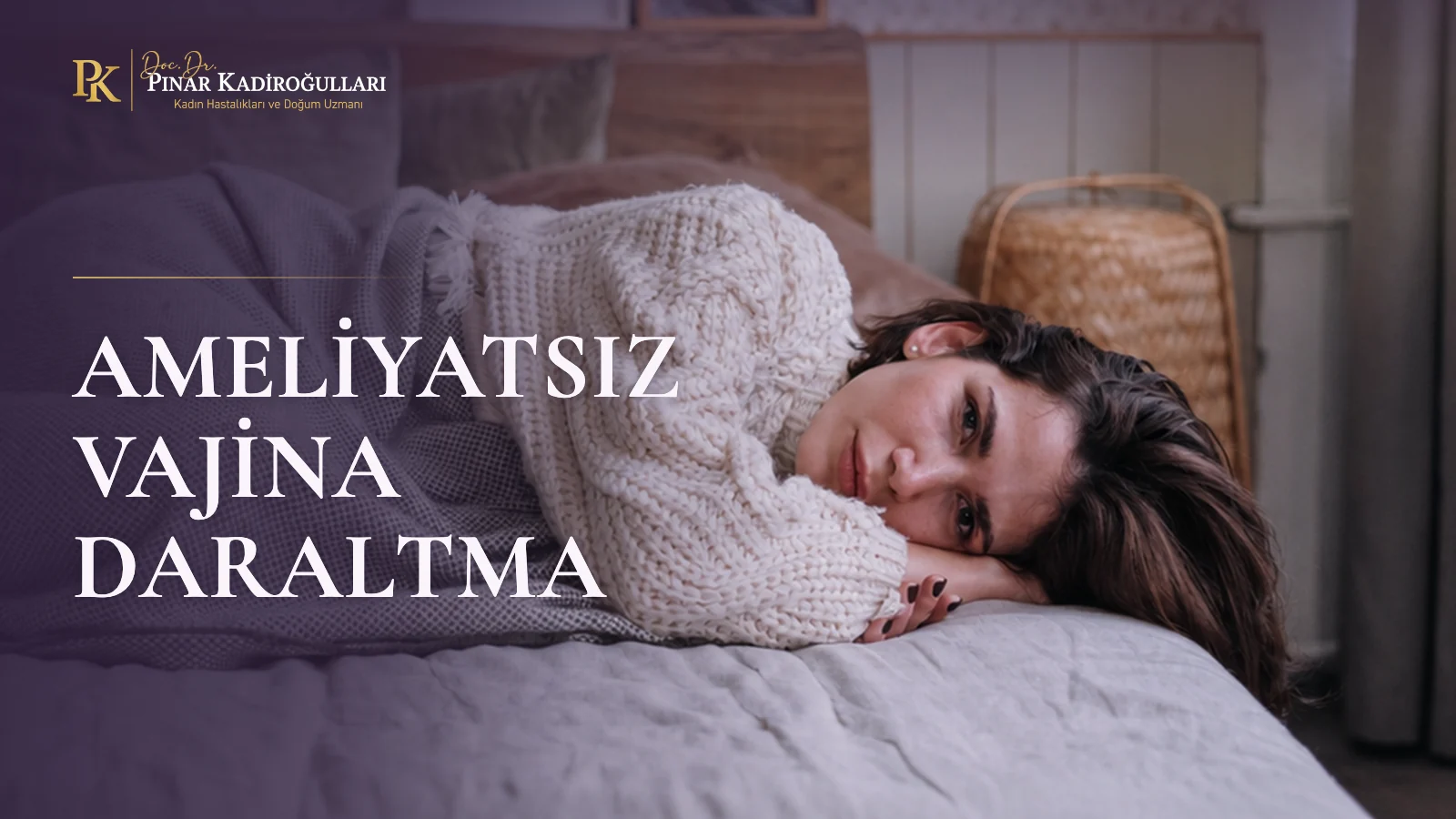 Ameliyatsız vajina daraltma