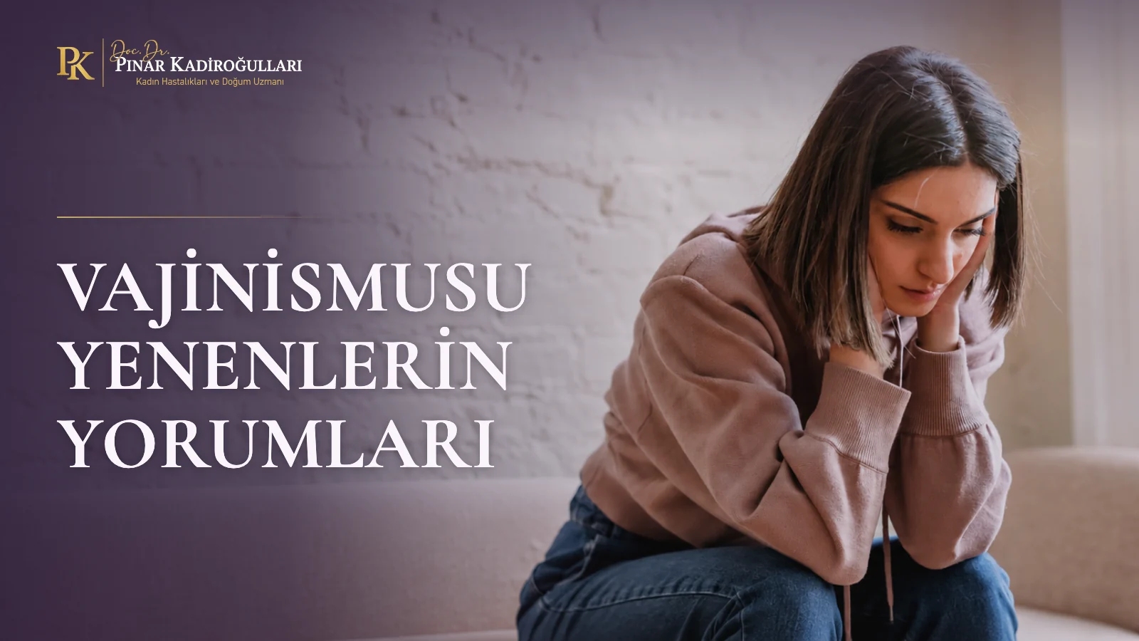 Vajinismusu Yenenlerin Yorumları kadınlar kulubü