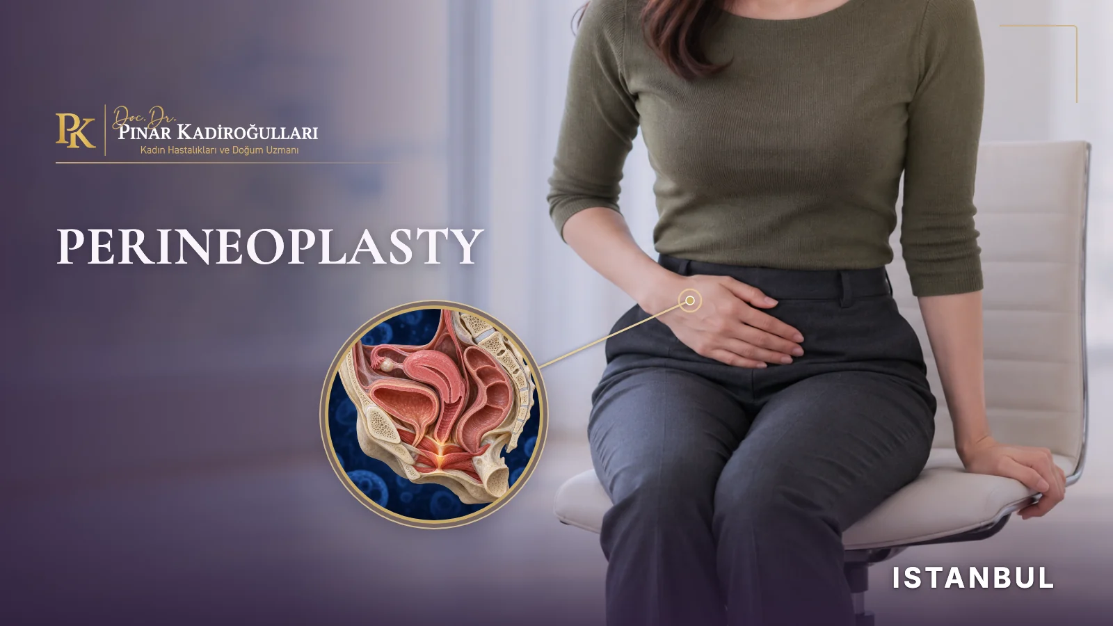 What is perineoplasty Istanbul Nişantaşı