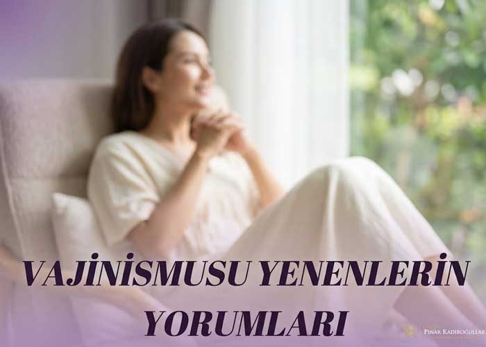 Vajinismusu Yenenlerin Yorumları kadınlar kulubü